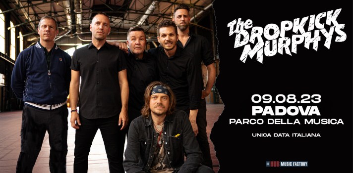 Dropkick Murphys 9 agosto Padova