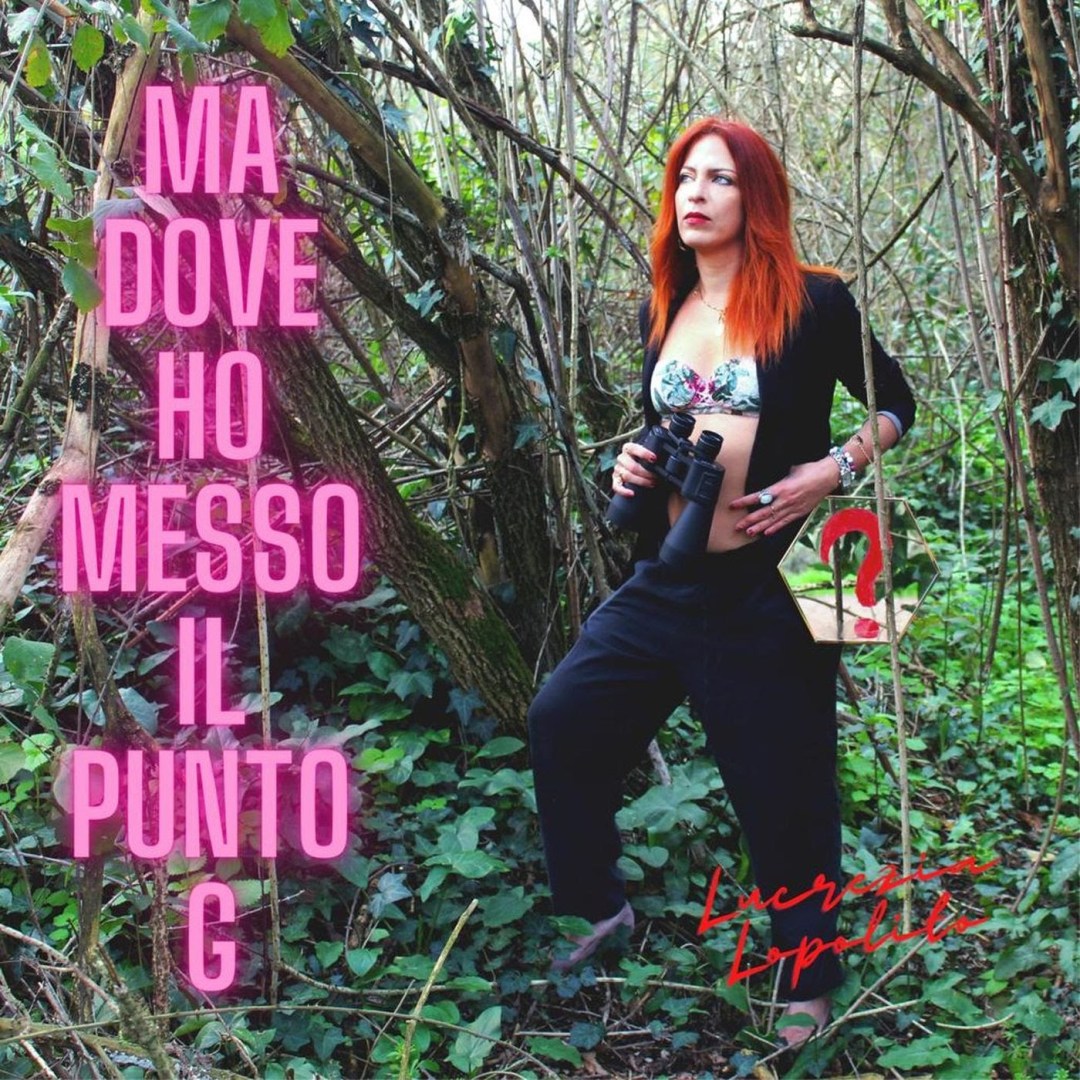 Ma dove ho messo il punto G Lucrezia Lopolito