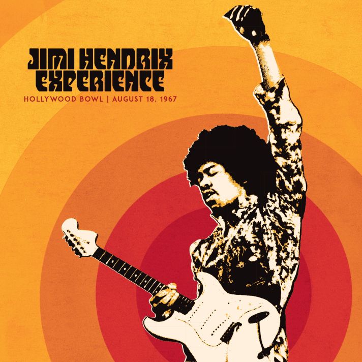 Jimi Hedrix EXPERIENCE: HOLLYWOOD BOWL AUGUST 18, 1967