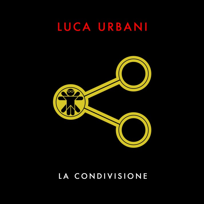 Luca Urbani: è disponibile il nuovo singolo "La Condivisione"